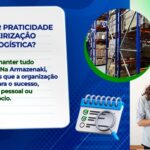 Quer ter praticidade na terceirização da sua logística?